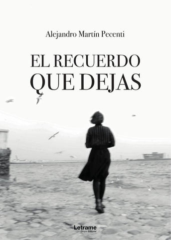 El recuerdo que dejas | Alejandro  Martín Pecenti