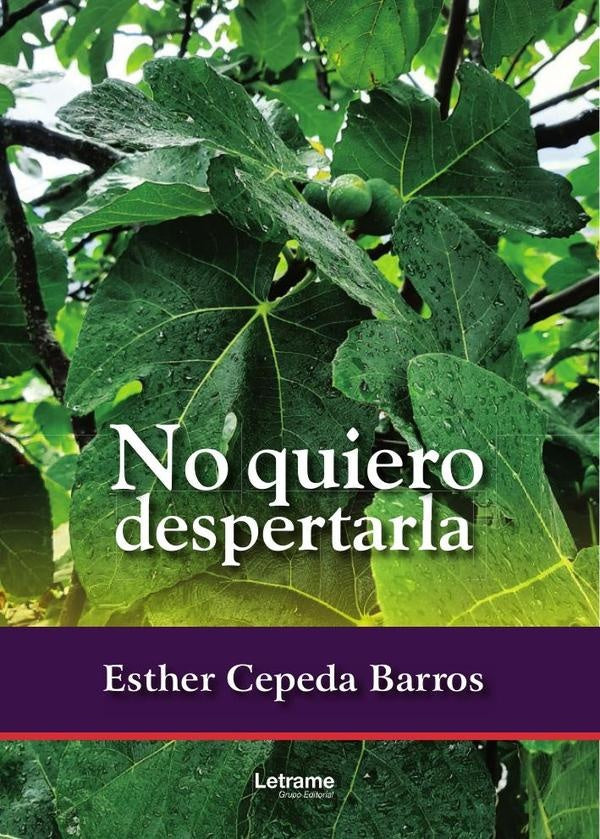 No quiero despertarla | Esther  Cepeda Barros