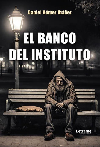 El banco del instituto | Daniel Gómez Ibáñez