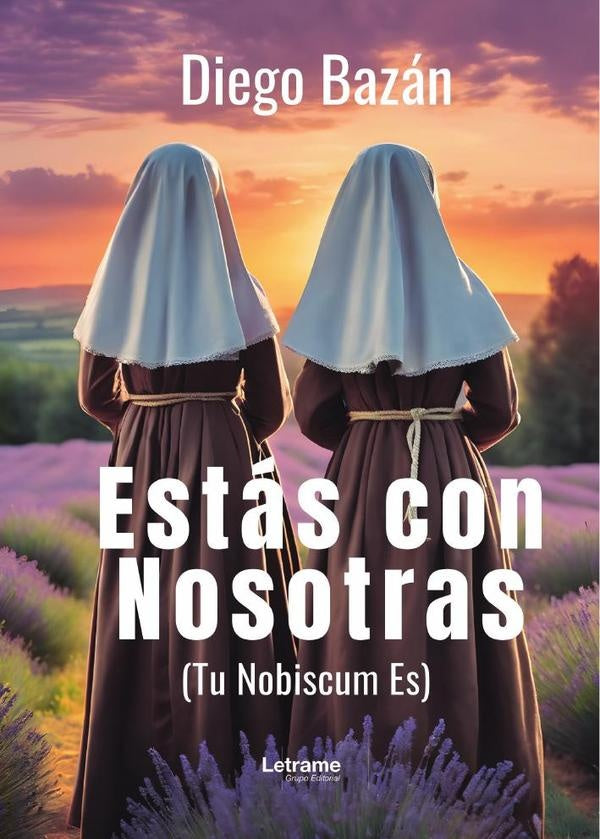 Estás con nosotras. (Tu Nobiscum Es) | Diego  Bazán