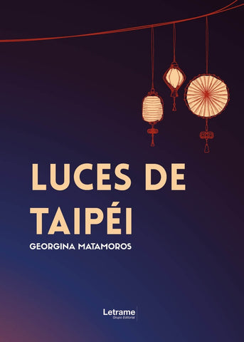Luces de Taipéi | Georgina Matamoros Sérvulo