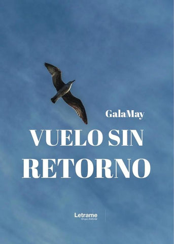 Vuelo sin retorno | Galamay .