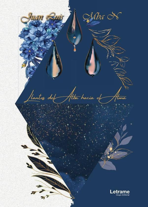 Llantos del Alba hacia el Alma | Juan Luis Mba N