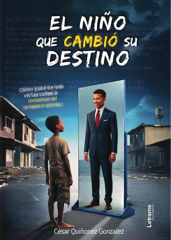 El niño que cambió su destino | César Augusto Quiñonez Gonzalez