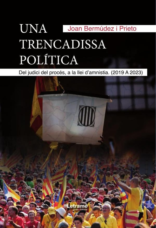 Una trencadissa política | Joan  Bermúdez i Prieto