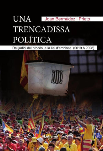 Una trencadissa política | Joan  Bermúdez i Prieto