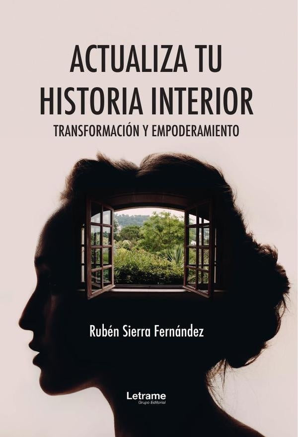 Actualiza tu historia interior | Rubén Sierra Fernández
