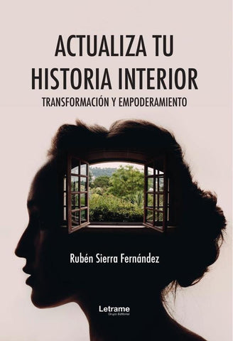 Actualiza tu historia interior | Rubén Sierra Fernández