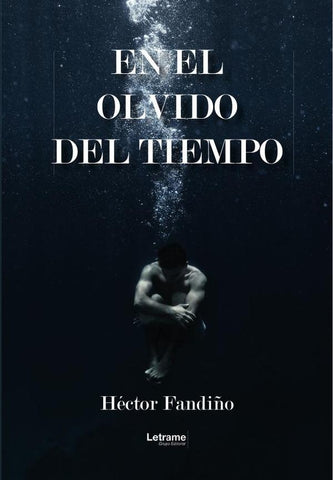 En el olvido del tiempo | Héctor Fandiño