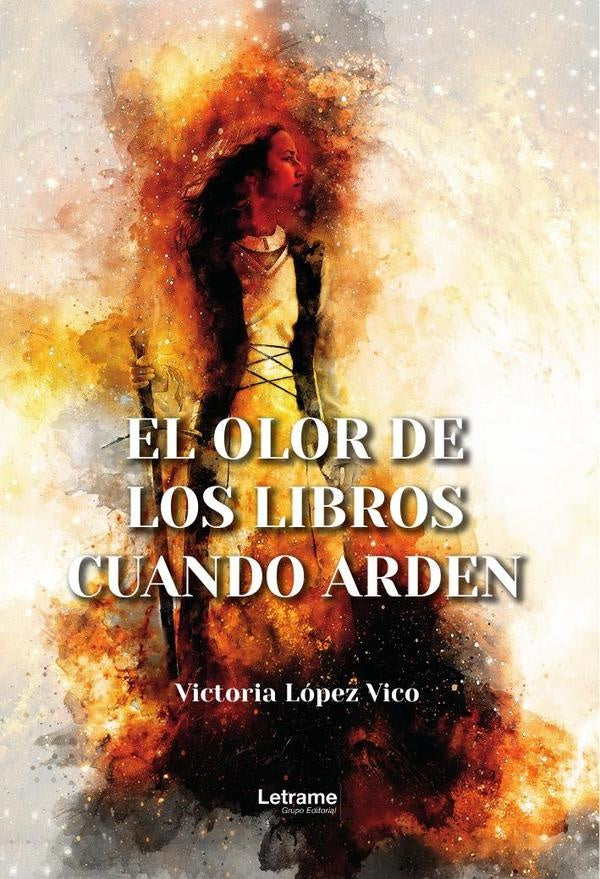 El olor de los libros cuando arden | Victoria López Vico
