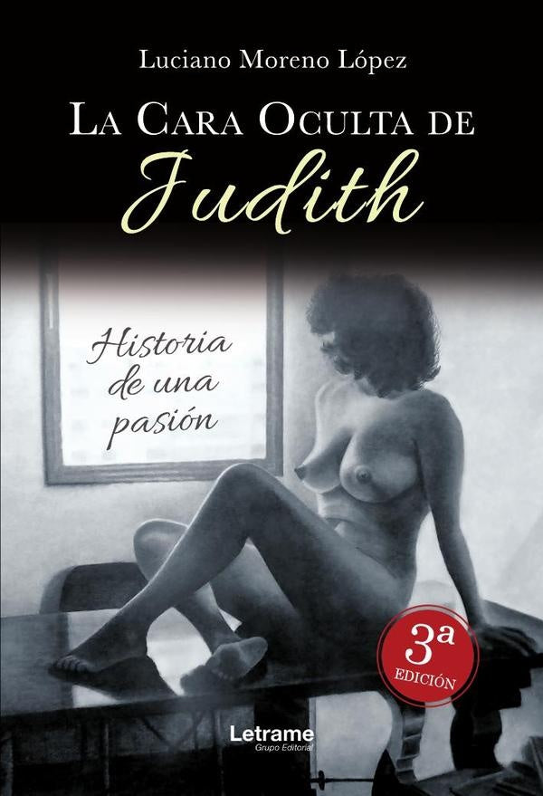 La cara oculta de Judith 3ª Edición | Luciano Moreno López