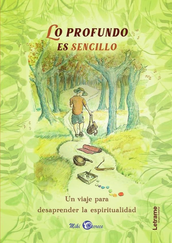 Lo profundo es sencillo | Miki Decrece