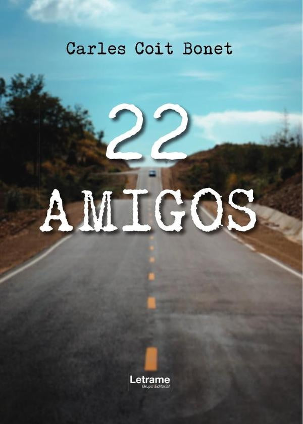 22 amigos | Carles Coit Bonet
