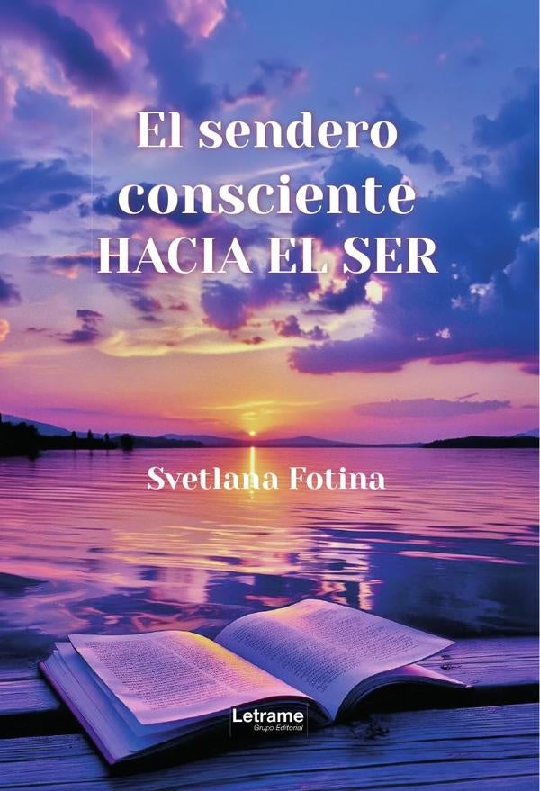 El sendero consciente hacia el ser | Svetlana Fotina