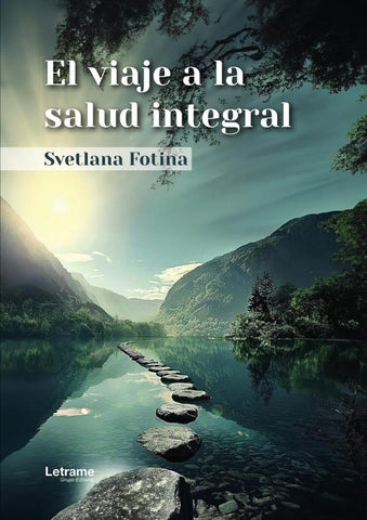 El viaje a la salud integral | Svetlana Fotina