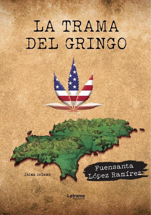 La trama del Gringo | Fuensanta López Ramírez