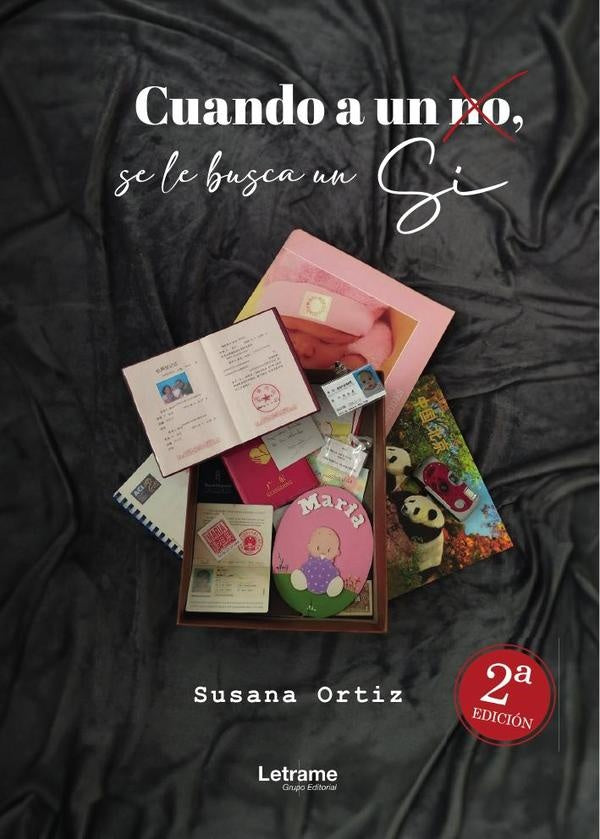 Cuando a un no, se le busca un sí - 2ª Edición | Susana Ortiz