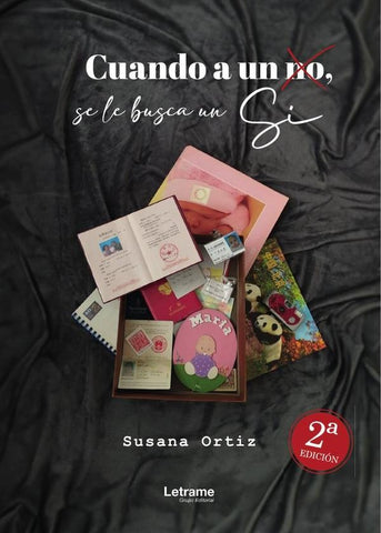 Cuando a un no, se le busca un sí - 2ª Edición | Susana Ortiz