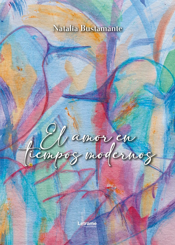 El amor en tiempos modernos | Natalia Bustamante