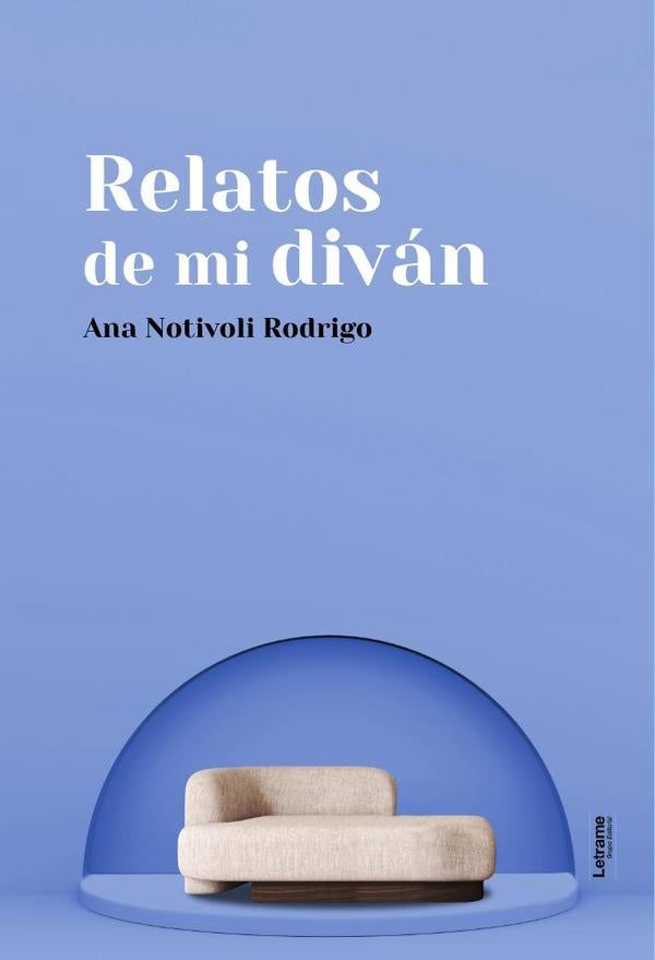Relatos de mi diván | Ana Notivoli Rodrigo