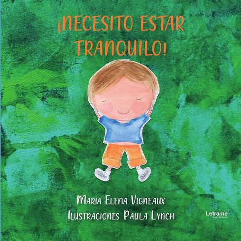 ¡Necesito estar tranquilo! | María Elena Vigneaux