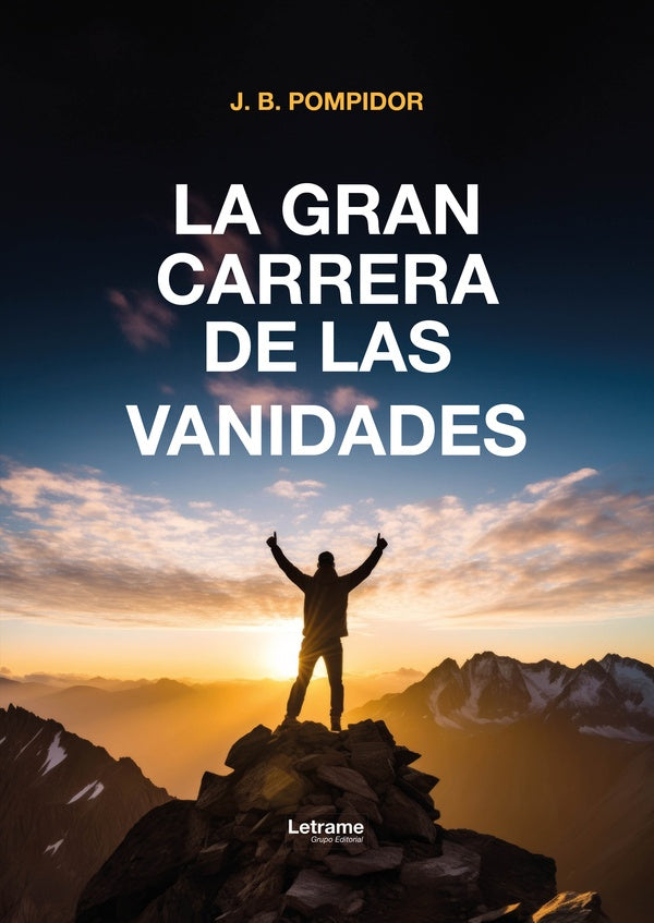 La gran carrera de las vanidades | J. B. POMPIDOR