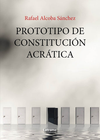 Prototipo de Constitución Acrática | Rafael Alcoba Sánchez