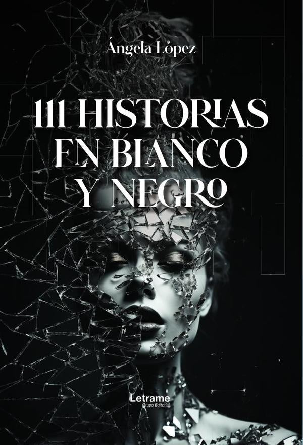 111 Historias en blanco y negro | Ángela López