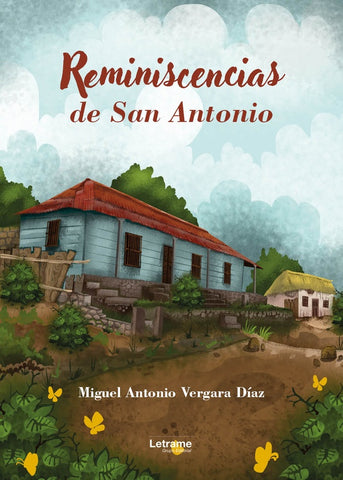 Reminiscencias de San Antonio | Miguel Antonio Vergara Díaz