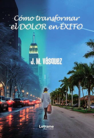 Cómo transformar el dolor en éxito | J. M. Vásquez