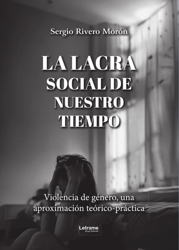 La lacra social de nuestro tiempo | Sergio Rivero Morón