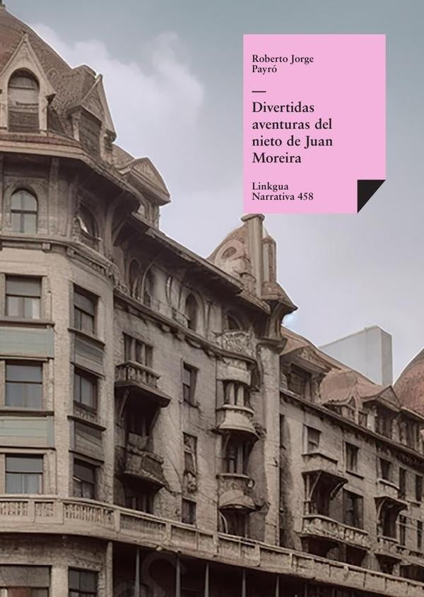 Divertidas aventuras del nieto de Juan Moreira | Roberto Jorge Payró