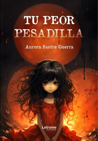 Tu peor pesadilla | Aurora  Sastre Guerra