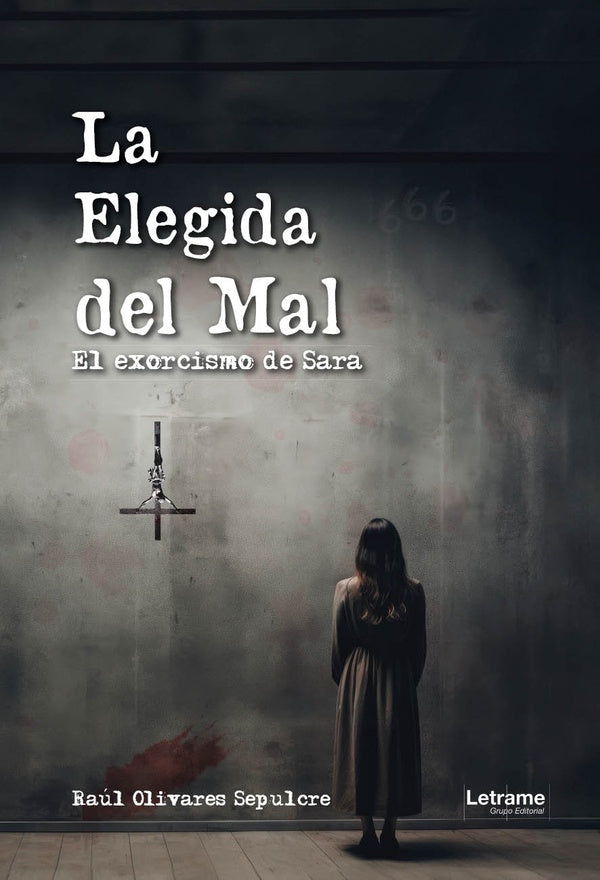 La elegida del mal | Raúl Olivares Sepulcre