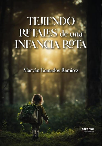Tejiendo retales de una infancia rota | Maryán Granados Ramírez