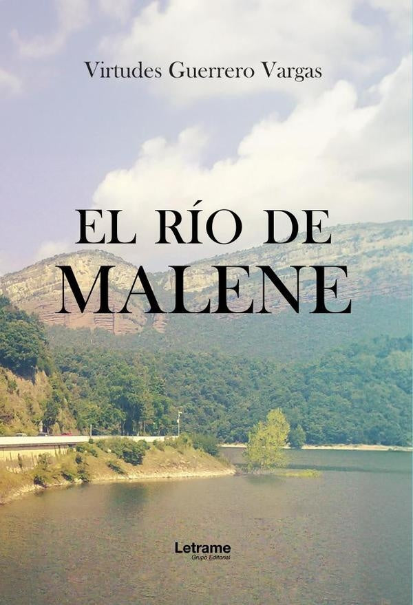 El río de Malene | Virtudes  Guerrero Vargas