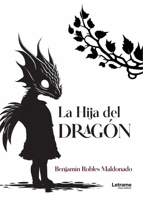 La hija del dragón | Benjamín Robles Maldonado