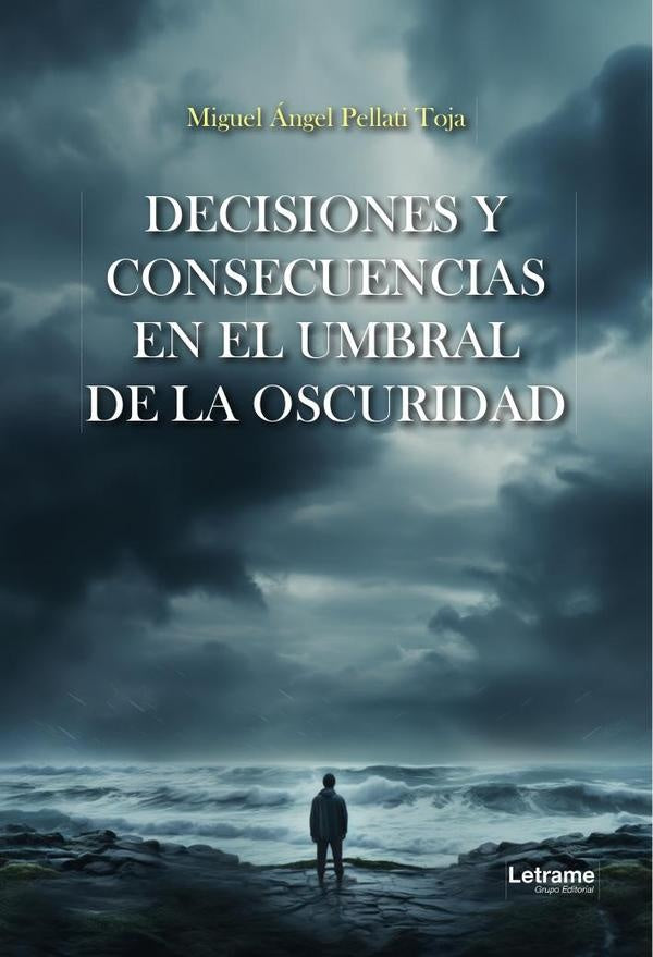 Decisiones y consecuencias en el umbral de la oscuridad | Miguel Ángel Pellati