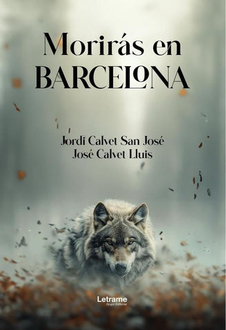 Morirás en Barcelona | Calvet Lluis, Calvet San José