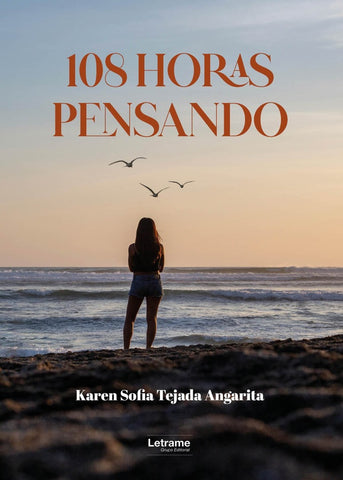 108 horas pensando | Karen Sofia Tejada Angarita