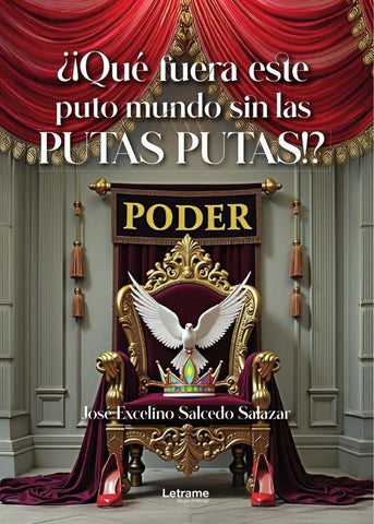 ¿¡Qué fuera este puto mundo sin las putas putas!? | Salcedo Salazar, Salcedo Salazar