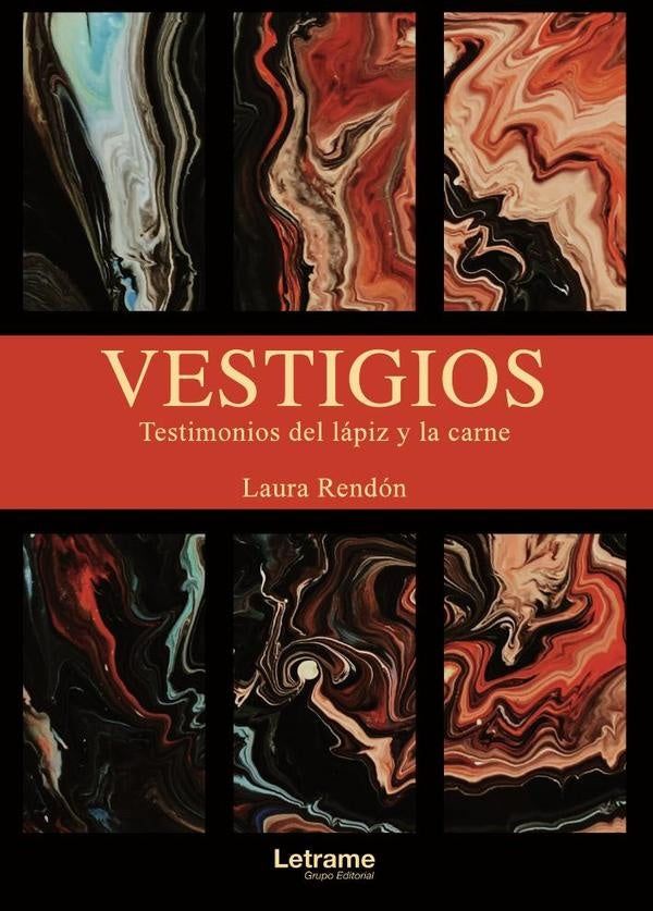 Vestigios | Laura Rendón