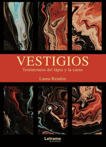 Vestigios | Laura Rendón
