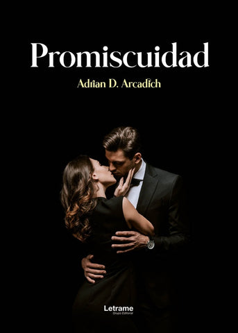 Promiscuidad | Adrian D. Arcadich