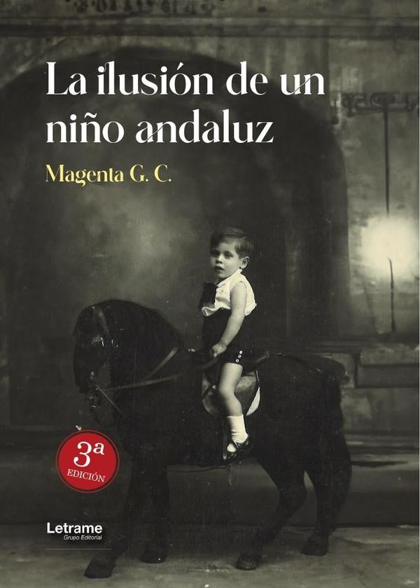 La ilusión de un niño andaluz. 2ª edición | Magenta G.C.