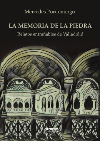 La memoria de la piedra | Mercedes  Pordomingo