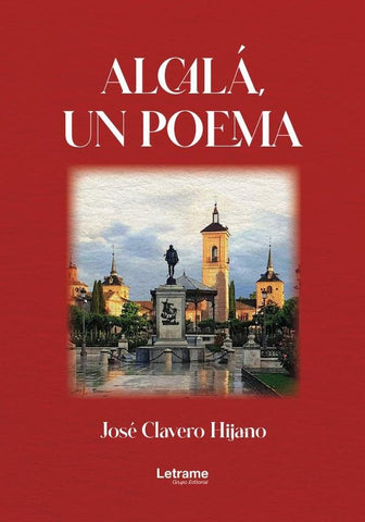 Alcalá, un poema | José Clavero Hijano