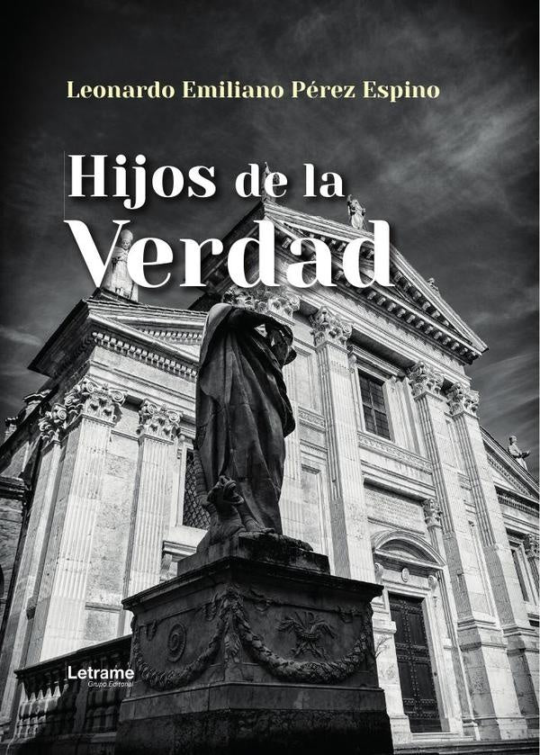Hijos de la verdad | Leonardo Emiliano  Pérez Espino