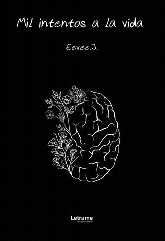 Mil intentos a la vida | Eevee J.