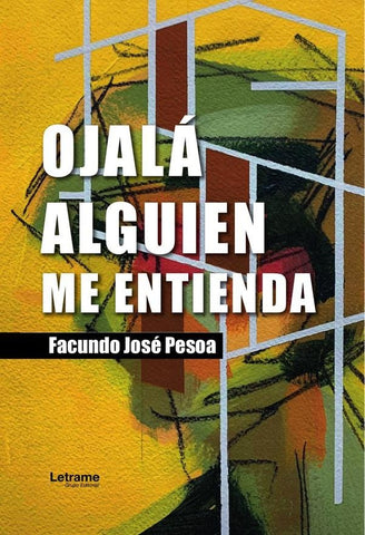 Ojalá alguien me entienda | Facundo José  Pesoa